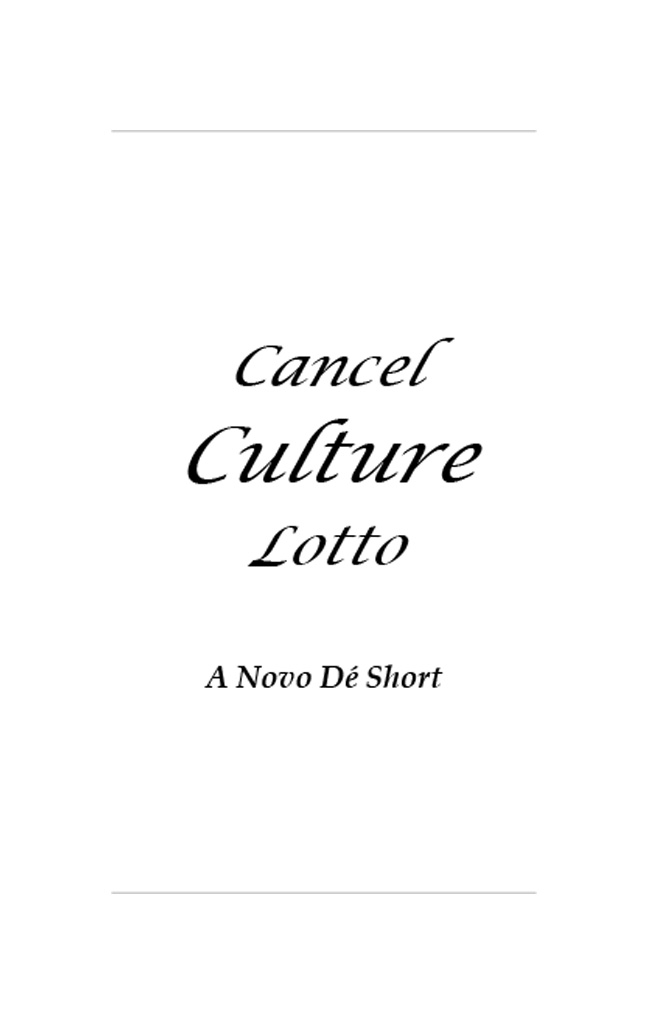 Cancel Culture Lotto - A Novo Dé Short